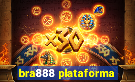 bra888 plataforma